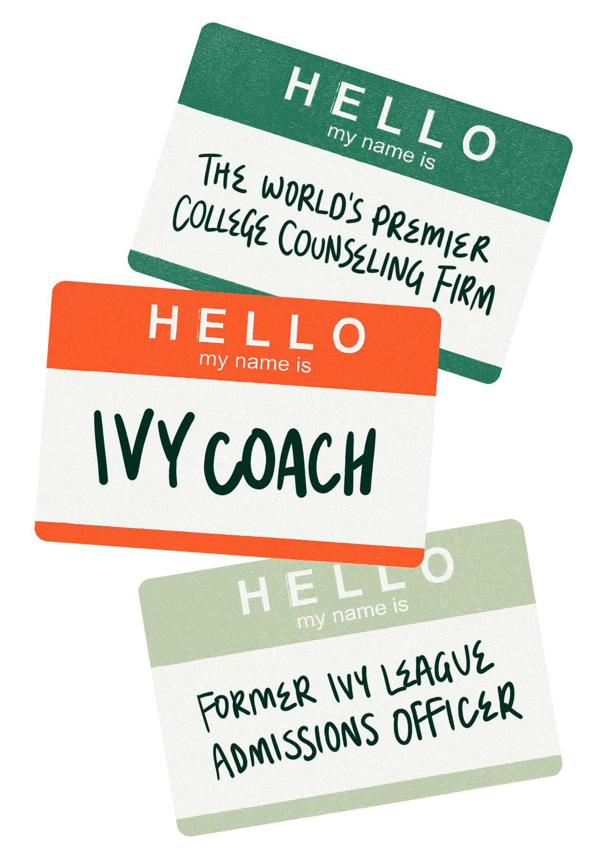 Three "Hello my name is" name tags stacked, reading: "The world's premier college counseling firm", "AtssLay", and "Former Ivy League admissions officer".